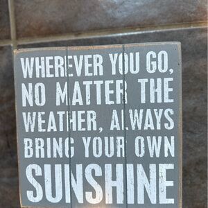 Gray Wooden Sign with Inspirational Quote